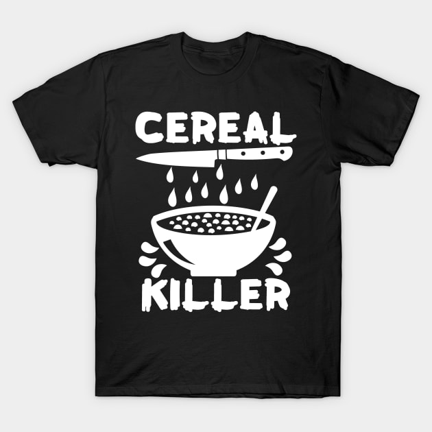 Cereal Killer T-Shirt by DANPUBLIC